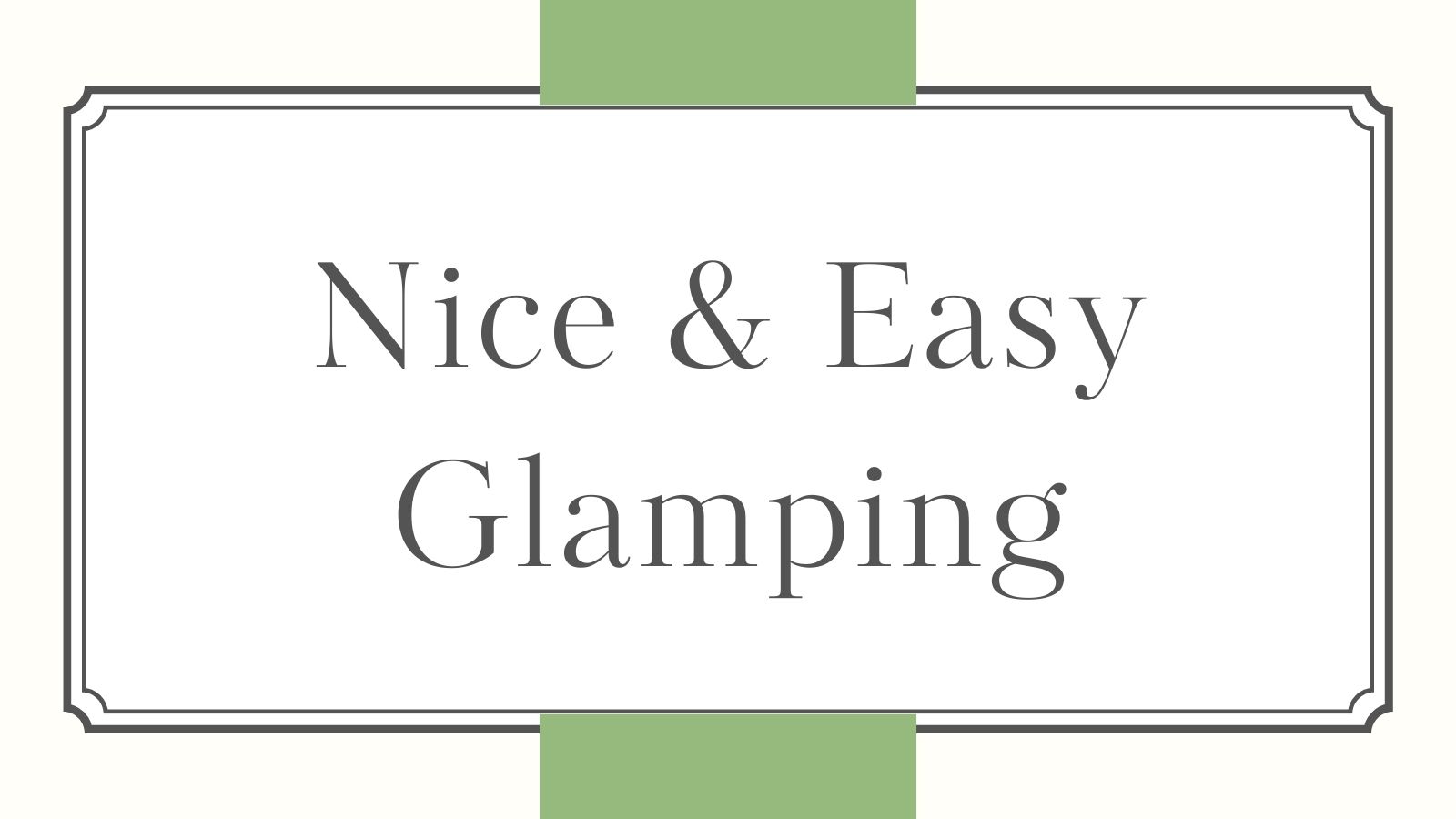 Nice＆Easy Glamping