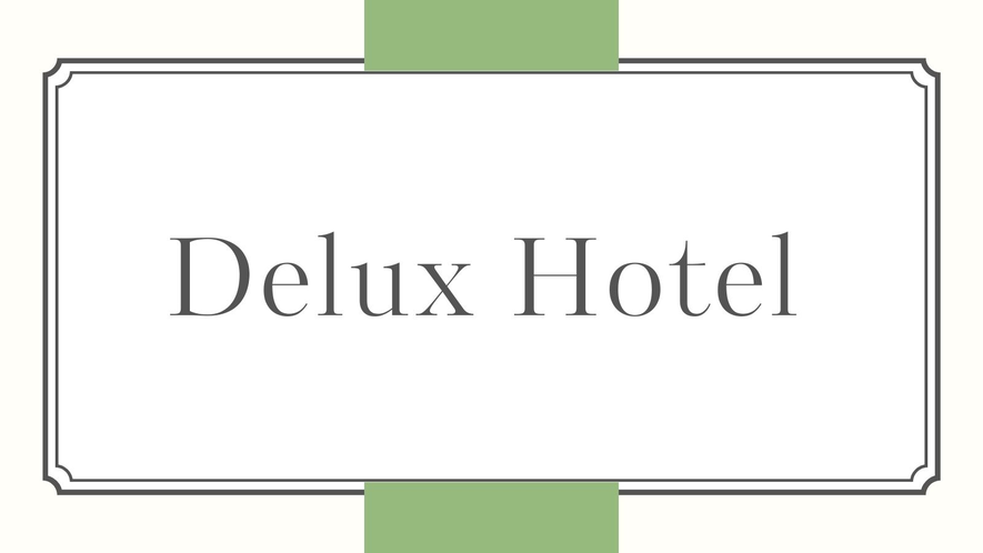Delux Hotel