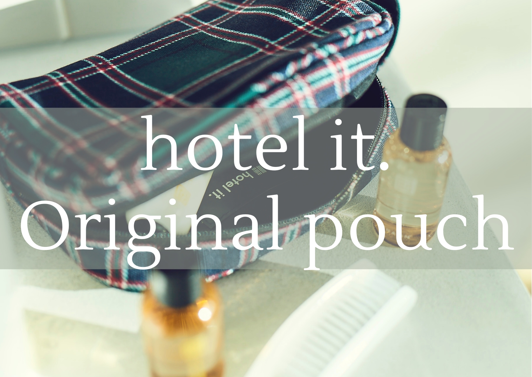 hotel it. original pouch