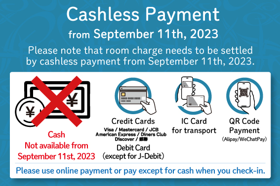 【Cashless Payment from September 11th, 2023】