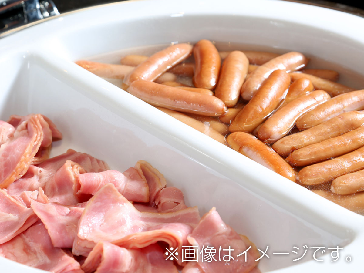 【朝食】ウインナー・ベーコン / 朝食時間6：30～10：00（最終入店9：40）