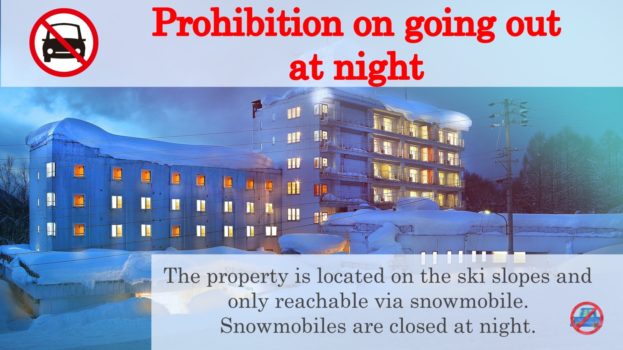 *ご注意/雪上車は【17時半まで】【夜は下山不可】でございます。予めご了承くださいませ。