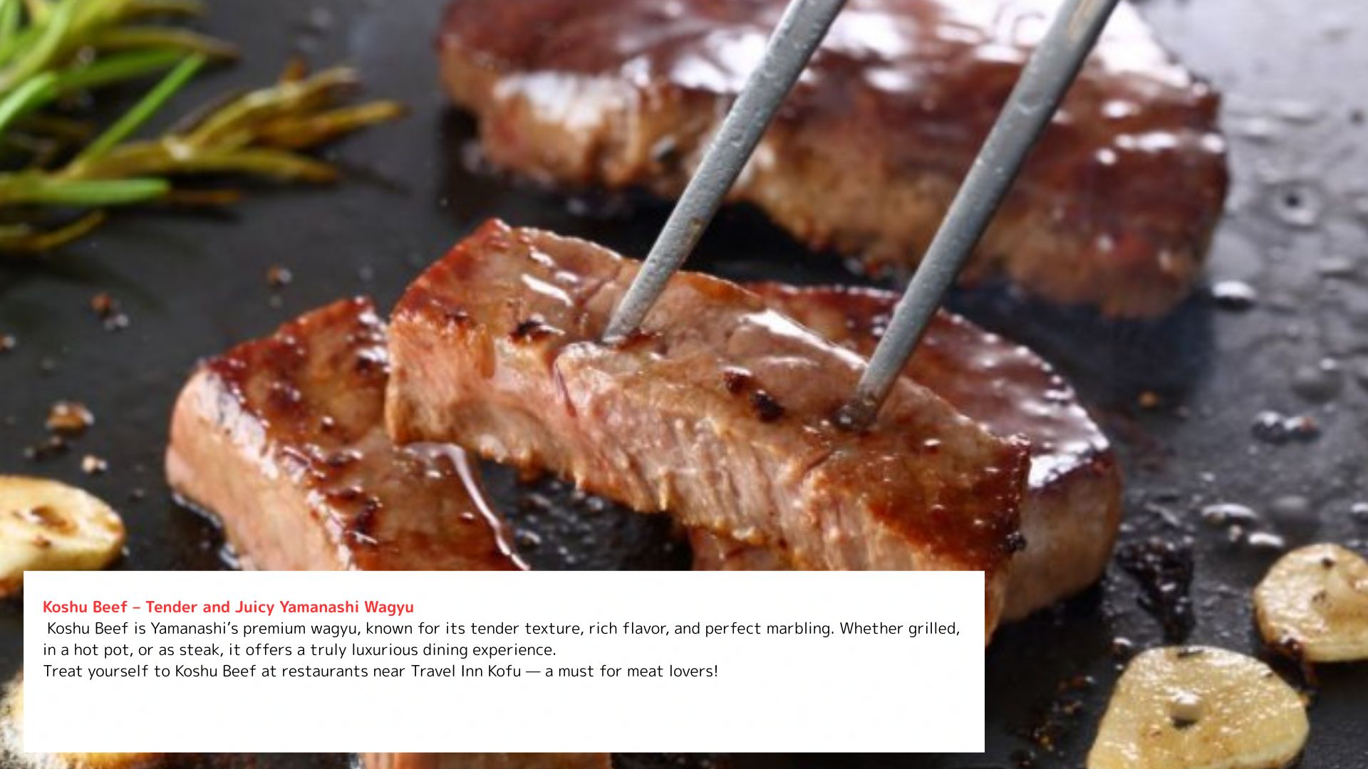 Koshu Beef – Tender and Juicy Yamanashi Wagyu