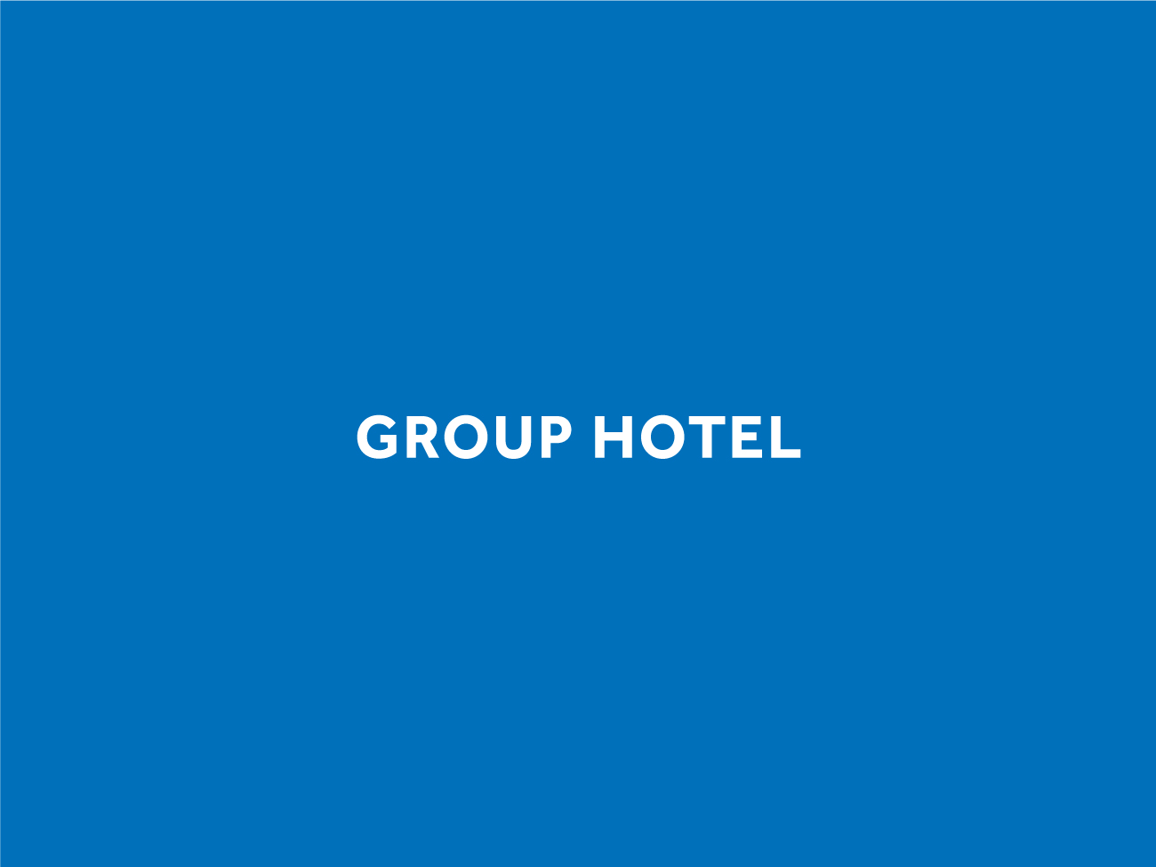 GROUP HOTEL