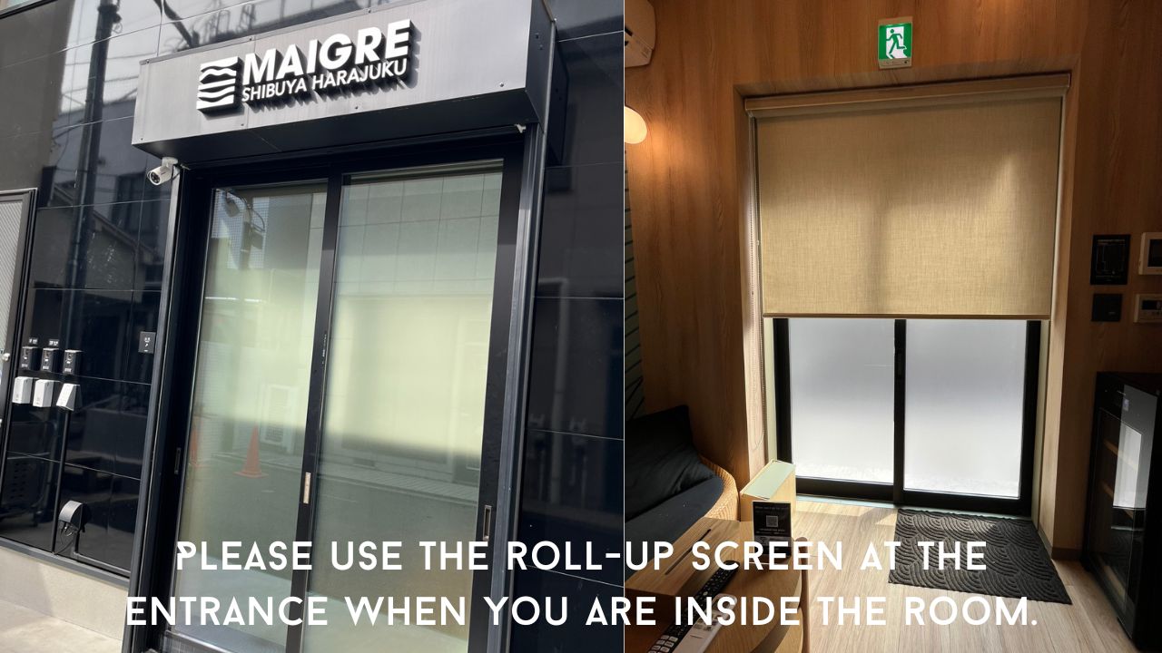 室内に居る際は入口のロールスクリーンをご利用ください。