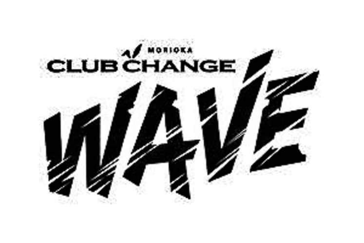 盛岡CLUB　CHANGE　WAVE