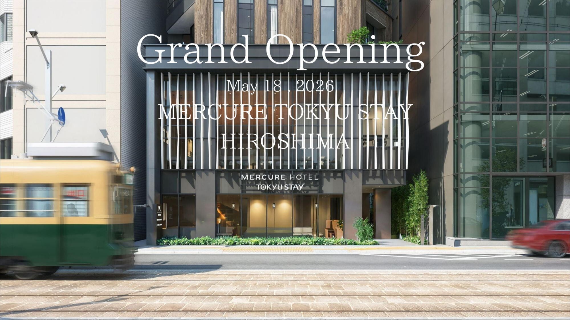 東急ステイメルキュール広島|2026年5月18日GRAND OPEN