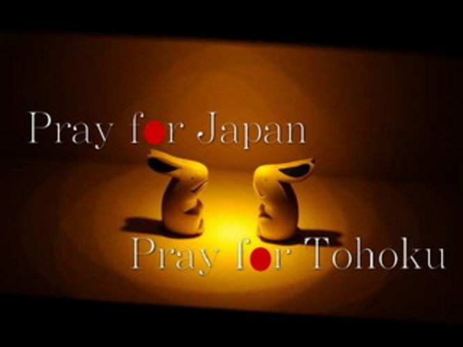 Pray for Japan Pray for Tohoku