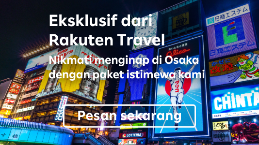 Eksklusif dari Rakuten Travel